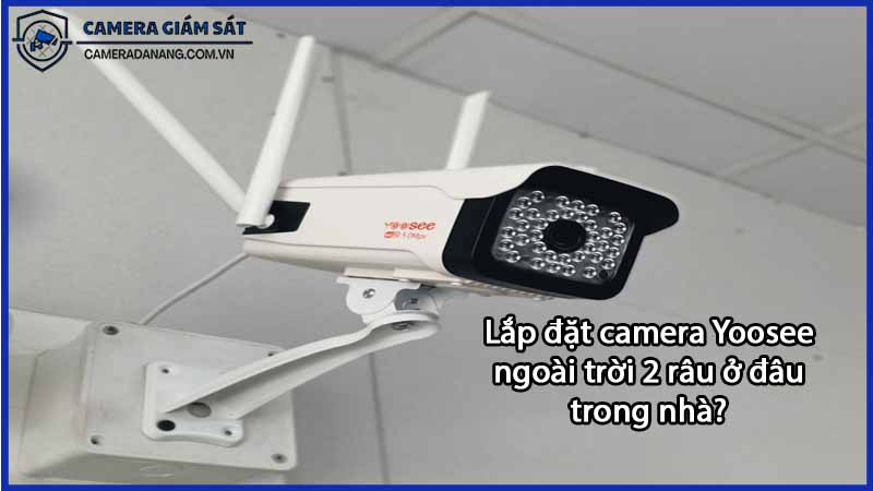 lap-dat-camera-yoosee-ngoai-troi-2-rau-o-dau-trong-nha-0