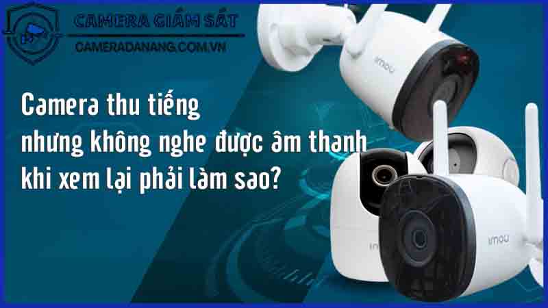 loi-khi-dung-camera-imou-2mp-ipc-f22p-va-cach-khac-phuc-0