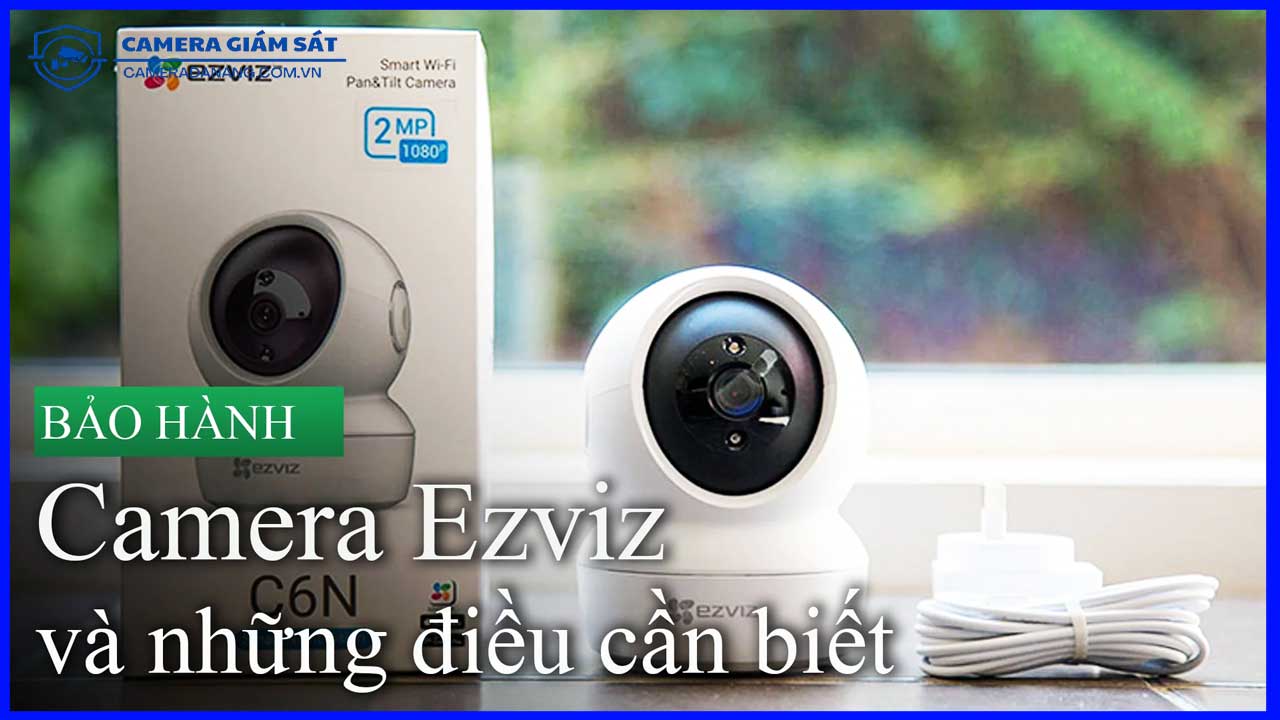 nhung-buoc-kiem-tra-va-bao-duong-dinh-ky-cho-camera-ezviz-c6n-0