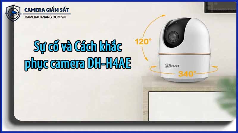su-co-va-cach-khac-phuc-camera-dh-h4ae-0