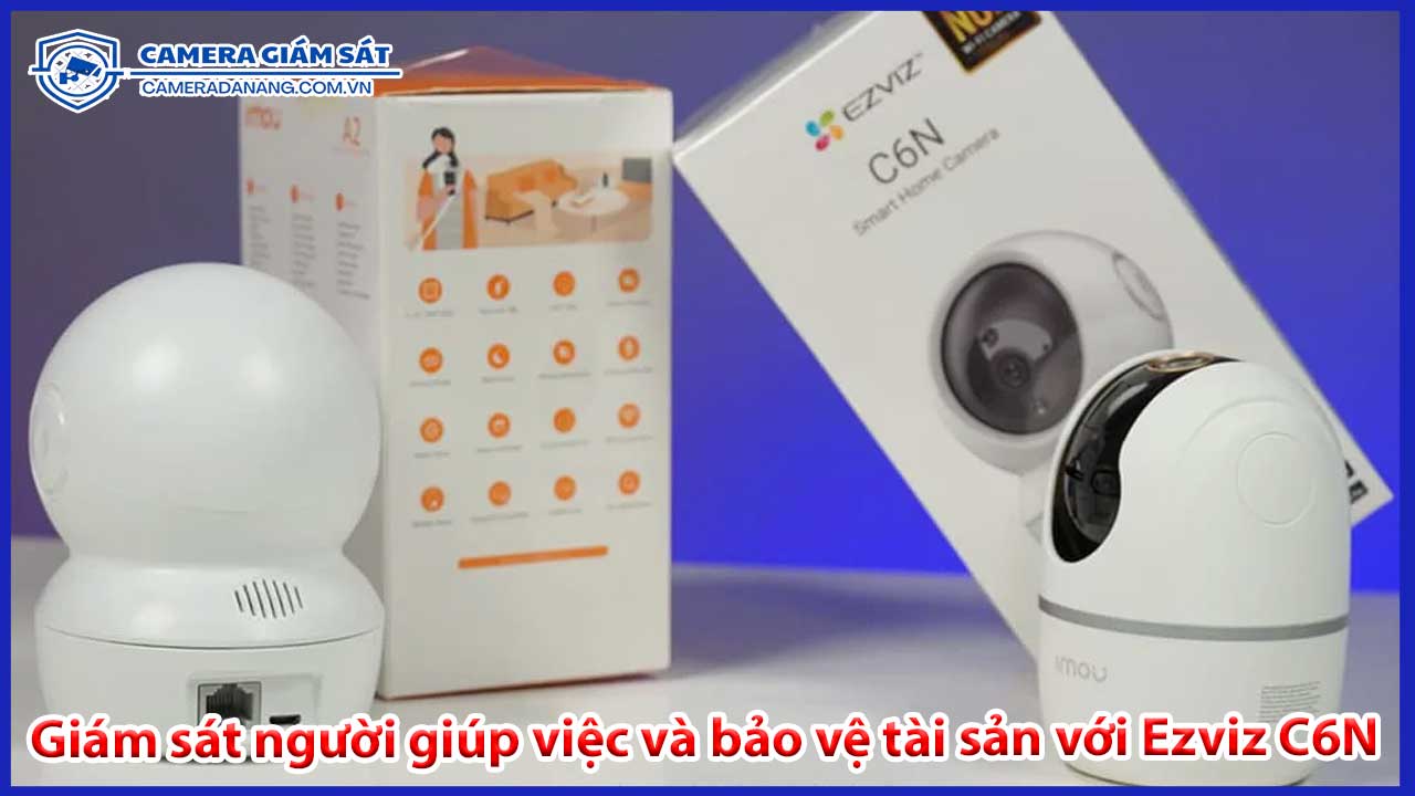 su-dung-camera-ezviz-c6n-de-giam-sat-nguoi-giup-viec-va-bao-ve-tai-san.jpg2