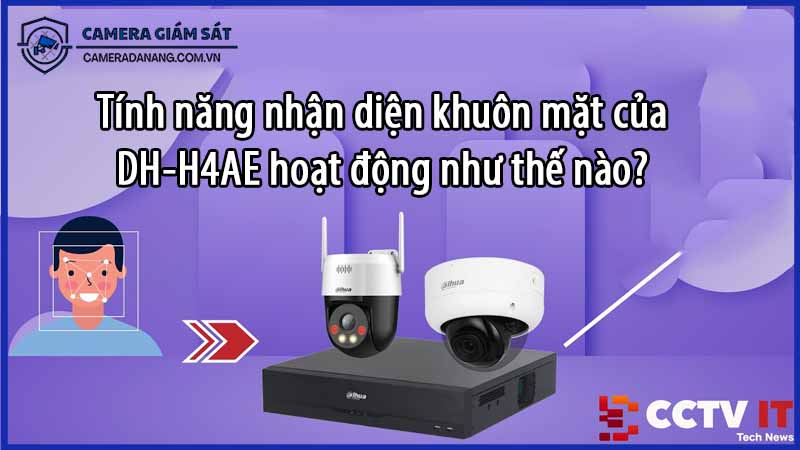 tinh-nang-nhan-dien-khuon-mat-cua-dh-h4ae-hoat-dong-nhu-the-nao-0