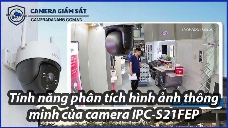 tinh-nang-phan-tich-hinh-anh-thong-minh-cua-camera-ipc-s21fep-0