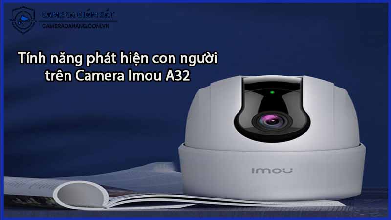 tinh-nang-phat-hien-con-nguoi-tren-camera-imou-a32-0
