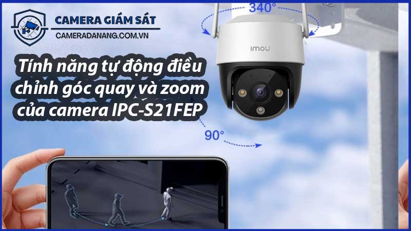 tinh-nang-tu-dong-dieu-chinh-goc-quay-va-zoom-cua-camera-ipc-s21fep-0