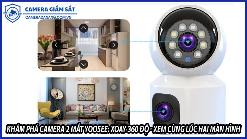 kham-pha-camera-2-mat-yoosee-xoay-360-do-xem-cung-luc-hai-man-hinh-0