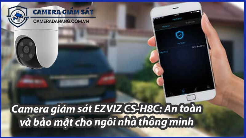 camera-giam-sat-ezviz-cs-h8c-an-toan-va-bao-mat-cho-ngoi-nha-thong-minh-0