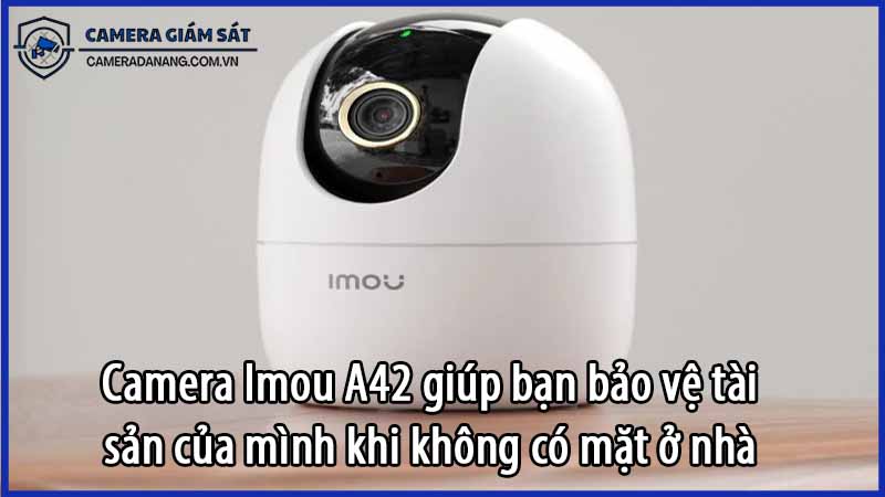 camera-imou-a42-giup-ban-bao-ve-tai-san-cua-minh-khi-khong-co-mat-o-nha-0