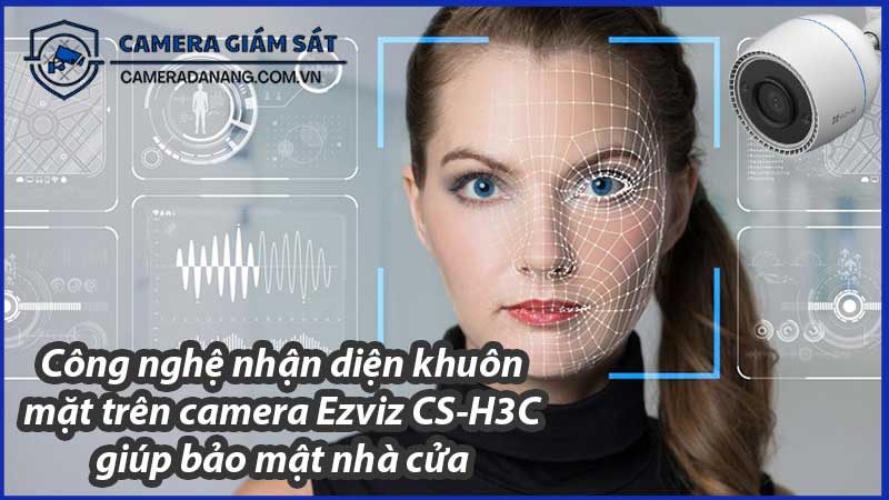 cong-nghe-nhan-dien-khuon-mat-tren-camera-ezviz-cs-h3c-giup-bao-mat-nha-cua-0