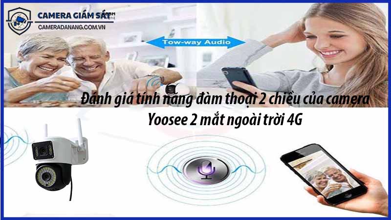 danh-gia-tinh-nang-dam-thoai-2-chieu-cua-camera-yoosee-2-mat-ngoai-troi-4g-0