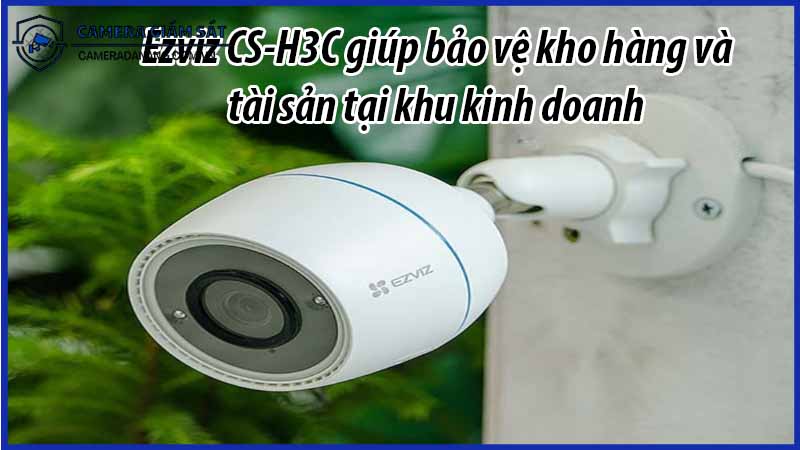 ezviz-cs-h3c-giup-bao-ve-kho-hang-va-tai-san-tai-khu-kinh-doanh-0
