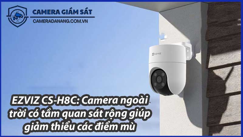 ezviz-cs-h8c-camera-ngoai-troi-co-tam-quan-sat-rong-giup-giam-thieu-cac-diem-mu-0
