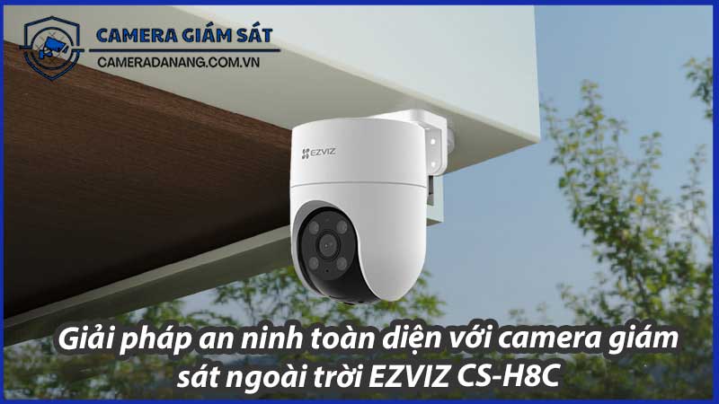 giai-phap-an-ninh-toan-dien-voi-camera-giam-sat-ngoai-troi-ezviz-cs-h8c-0