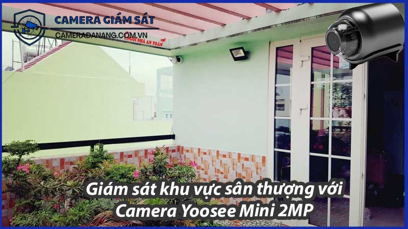 giam-sat-khu-vuc-san-thuong-voi-camera-yoosee-mini-2mp-0