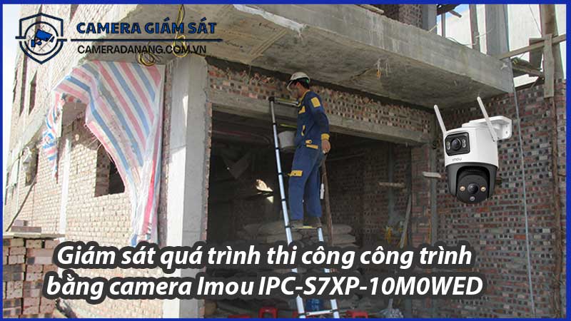 giam-sat-qua-trinh-thi-cong-cong-trinh-bang-camera-imou-ipc-s7xp-10m0wed-0