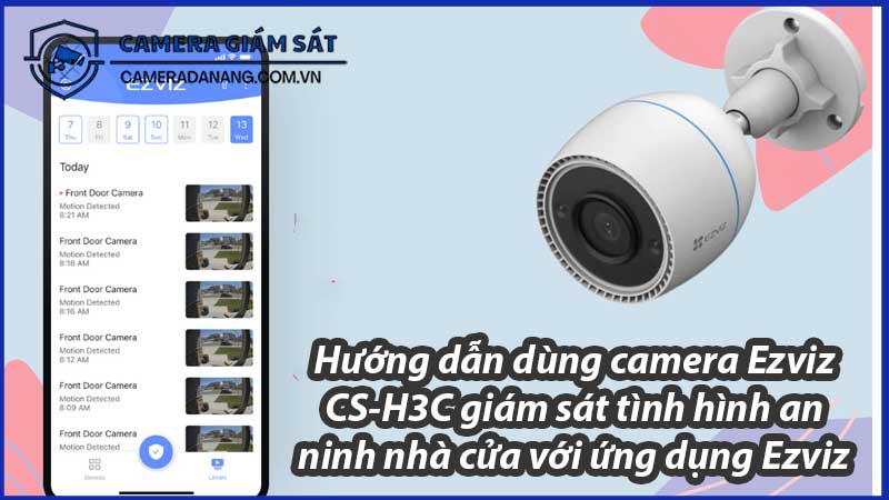 huong-dan-dung-camera-ezviz-cs-h3c-giam-sat-tinh-hinh-an-ninh-nha-cua-voi-ung-dung-ezviz-0