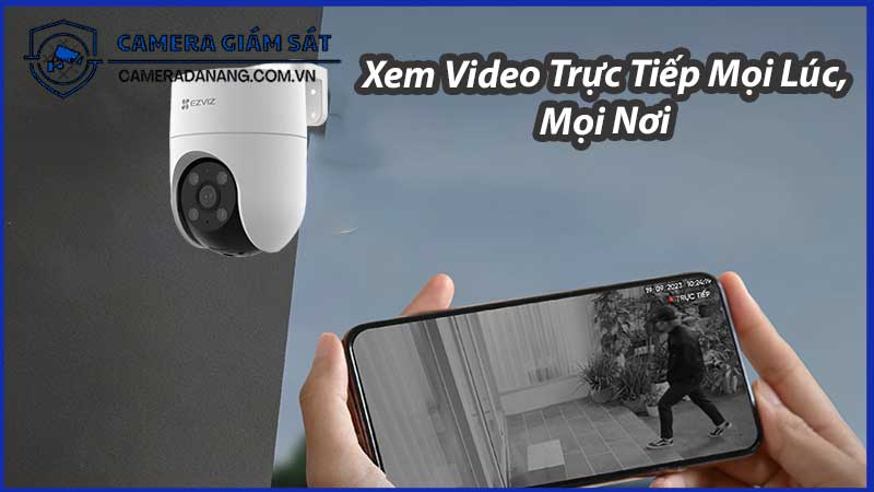 kham-pha-tinh-nang-xem-video-truc-tiep-va-luu-tru-du-lieu-an-toan-cua-ezviz-cs-h8c-1