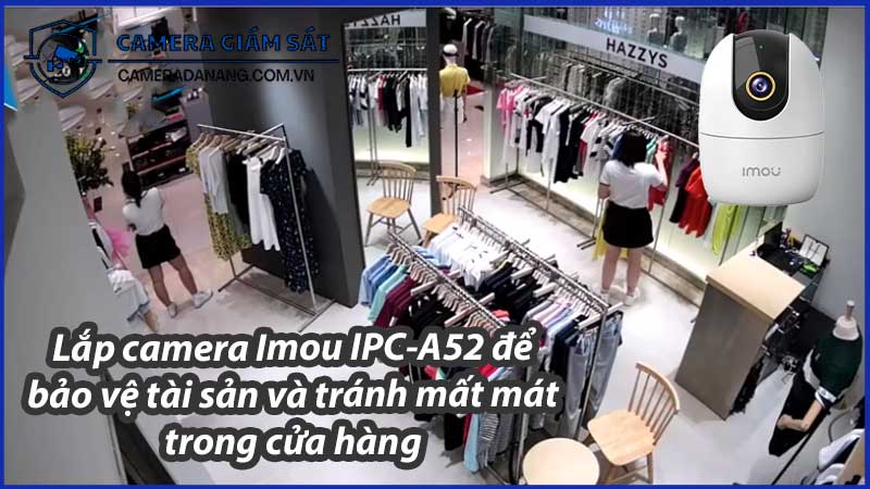 lap-camera-imou-ipc-a52-de-bao-ve-tai-san-va-tranh-mat-mat-trong-cua-hang-0