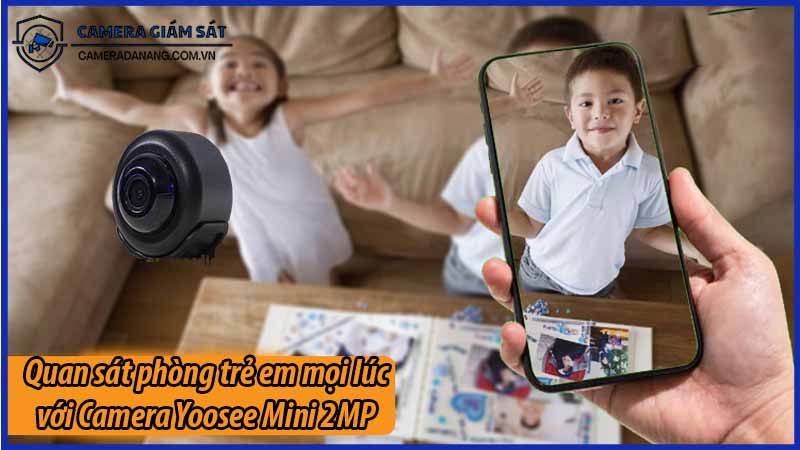 quan-sat-phong-tre-em-moi-luc-voi-camera-yoosee-mini-2mp-0
