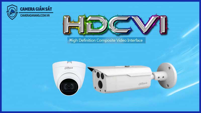 Giải thích công nghệ HDCVI – Tại sao Dahua lại dùng phổ biến?