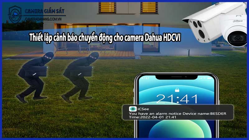 Thiết lập cảnh báo chuyển động cho camera Dahua HDCVI
