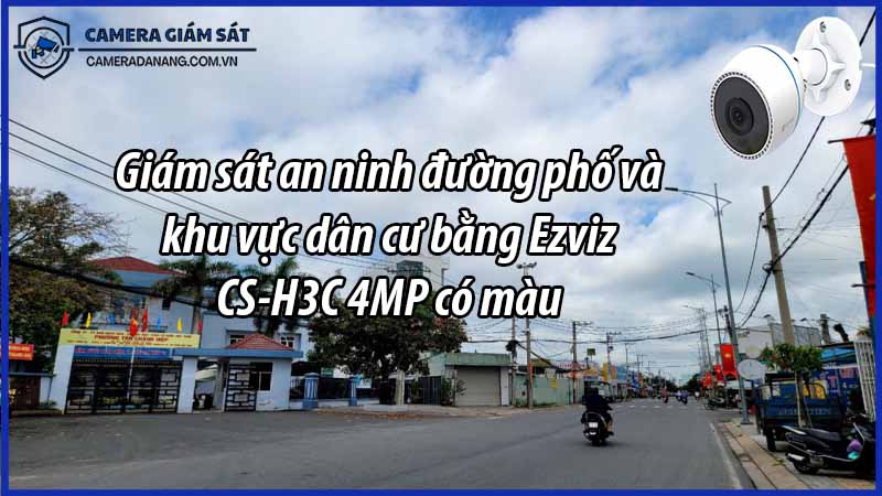 giam-sat-an-ninh-duong-pho-va-khu-vuc-dan-cu-bang-ezviz-cs-h3c-4mp-co-mau-0