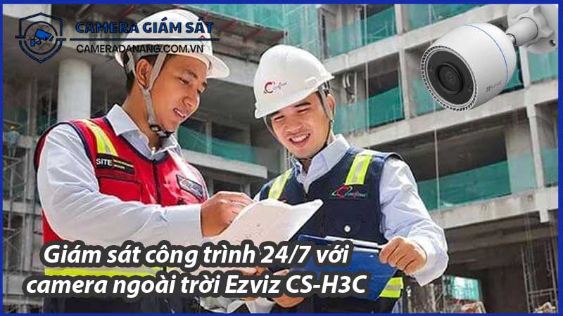giam-sat-cong-trinh-24-7-voi-camera-ngoai-troi-ezviz-cs-h3c-0