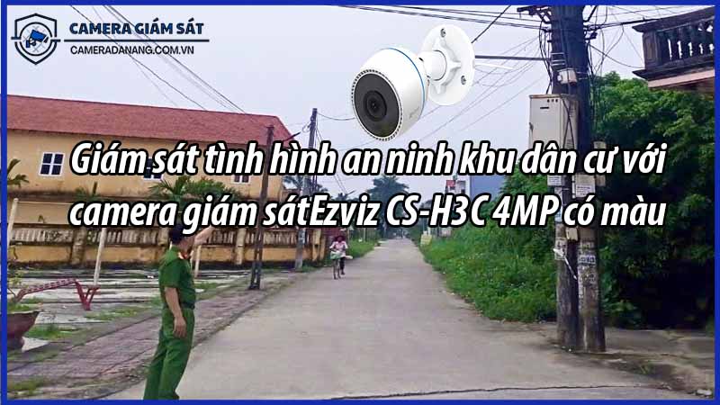 giam-sat-tinh-hinh-an-ninh-khu-dan-cu-voi-camera-giam-satezviz-cs-h3c-4mp-co-mau-0