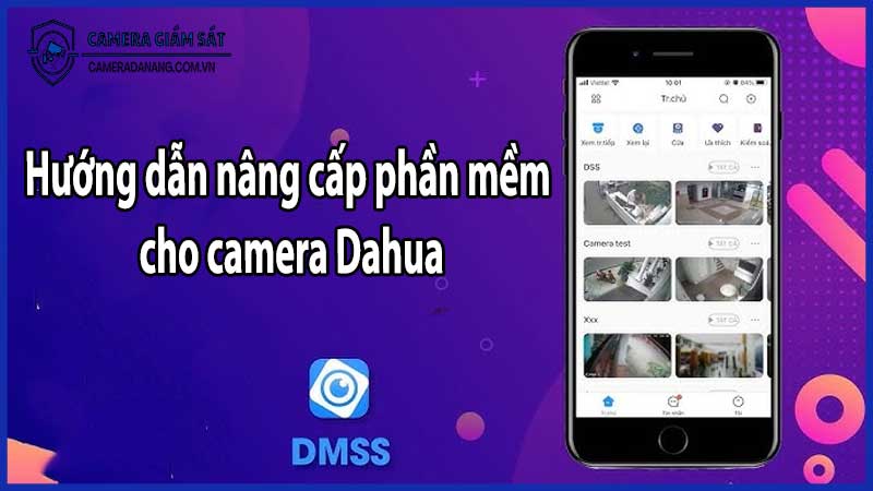 Hướng dẫn nâng cấp phần mềm cho camera Dahua