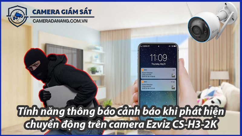 tinh-nang-thong-bao-canh-bao-khi-phat-hien-chuyen-dong-tren-camera-ezviz-cs-h3-2k-0