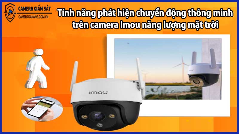 Tính năng phát hiện chuyển động thông minh trên camera Imou năng lượng mặt trời