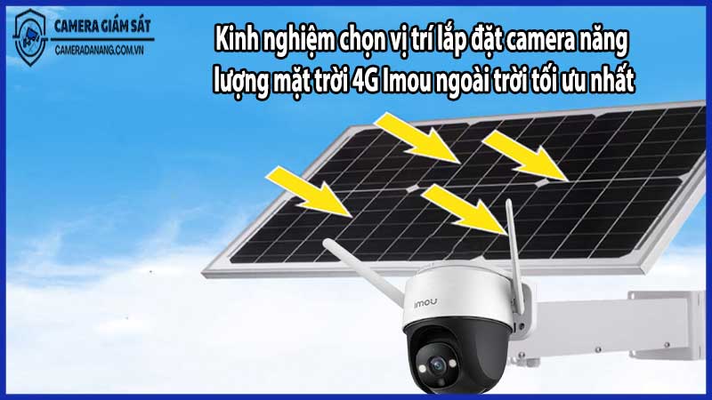 Kinh nghiệm chọn vị trí lắp đặt camera năng lượng mặt trời 4G Imou ngoài trời tối ưu nhất