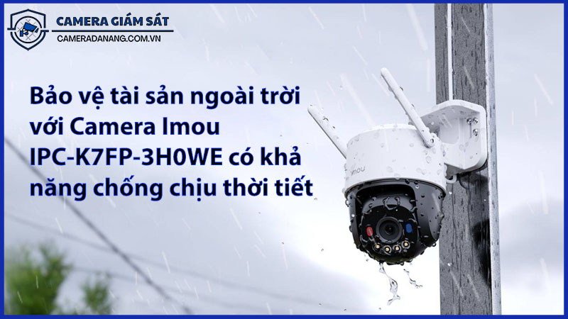 bao-ve-tai-san-ngoai-troi-voi-camera-imou-ipc-k7fp-3h0we-co-kha-nang-chong-chiu-thoi-tiet-0