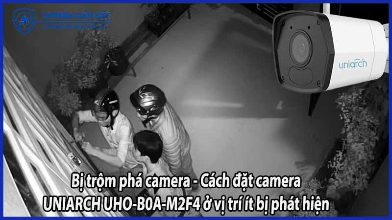 bi-trom-pha-camera-cach-dat-camera-uniarch-uho-b0a-m2f4-o-vi-tri-it-bi-phat-hien