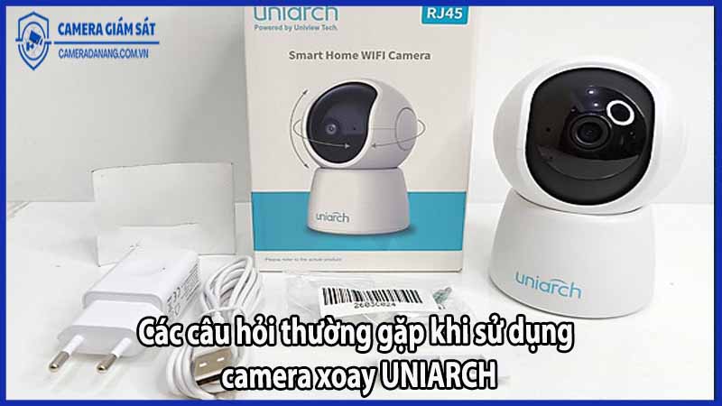 cac-cau-hoi-thuong-gap-khi-su-dung-camera-xoay-uniarch