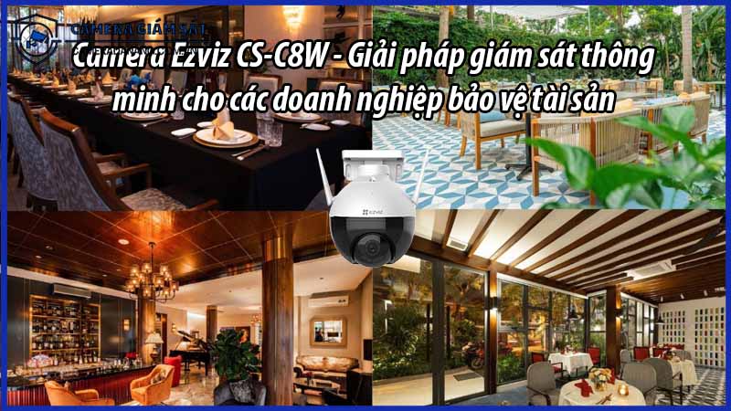 camera-ezviz-cs-c8w-giai-phap-giam-sat-thong-minh-cho-cac-doanh-nghiep-bao-ve-tai-san-0