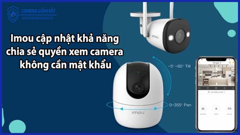 imou-cap-nhat-kha-nang-chia-se-quyen-xem-camera-khong-can-mat-khau