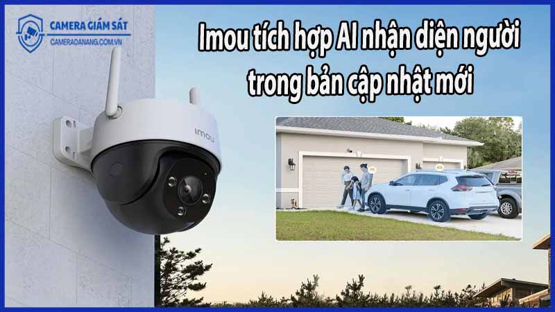 imou-tich-hop-ai-nhan-dien-nguoi-trong-ban-cap-nhat-moi