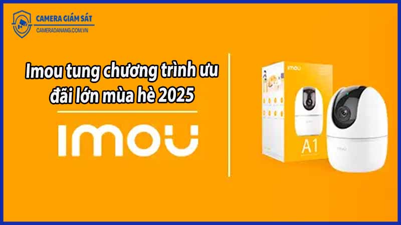 imou-tung-chuong-trinh-uu-dai-lon-mua-he-2025