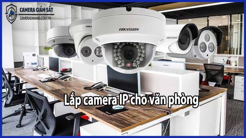 lap-camera-ip-cho-van-phong