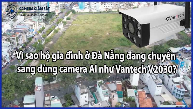 Giám sát nhà đất bỏ trống tại Đà Nẵng bằng Vantech V2030 – an toàn và tiết kiệm