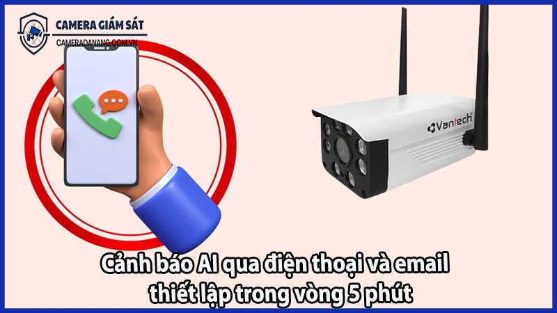 Cảnh báo AI qua điện thoại và email – thiết lập trong vòng 5 phút