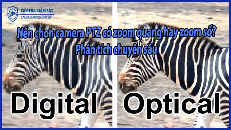 nen-chon-camera-ptz-co-zoom-quang-hay-zoom-so-phan-tich-chuyen-sau