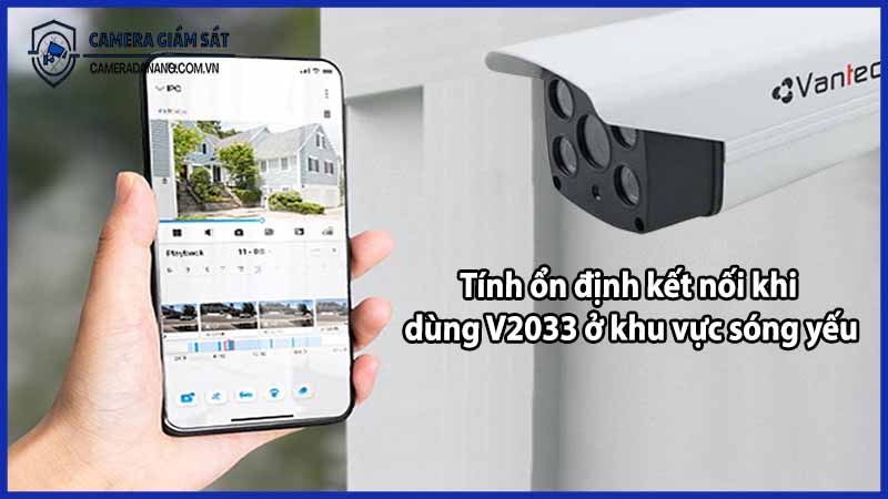 Tính ổn định kết nối khi dùng V2033 ở khu vực sóng yếu