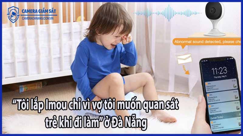 toi-lap-imou-chi-vi-vo-toi-muon-quan-sat-tre-khi-di-lam-o-da-nang