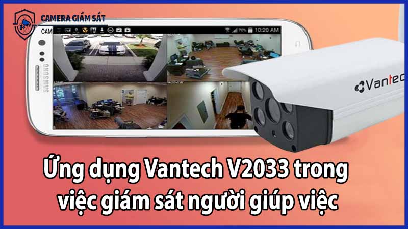 Ứng dụng Vantech V2033 trong việc giám sát người giúp việc
