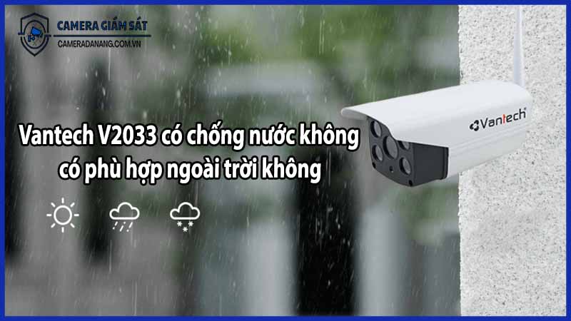 vantech-v2033-co-chong-nuoc-khong-co-phu-hop-ngoai-troi-khong