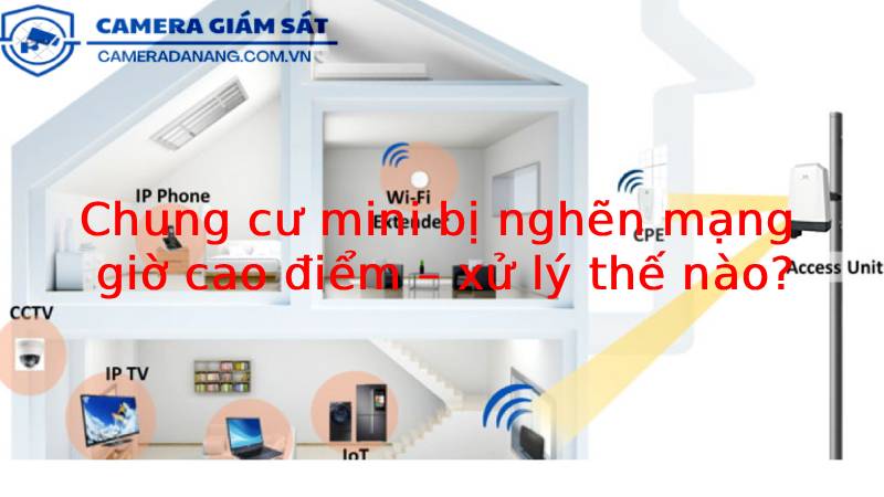 chung-cu-mini-bi-nghen-mang-gio-cao-diem-xu-ly-the-nao-1