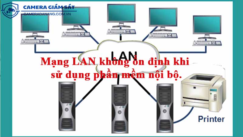 mang-lan-khong-on-dinh-khi-su-dung-phan-mem-noi-bo-2