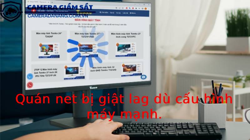 quan-net-bi-giat-lag-du-cau-hinh-may-manh-1